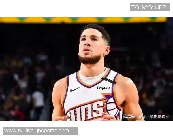 布克表示太阳队焕然一新全队已将上赛季的遗憾抛诸脑后