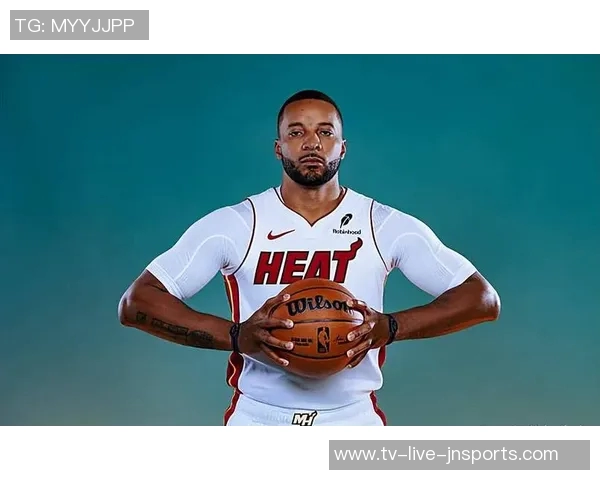 鲍威尔强调热火重视愿意奉献与努力的球员如小米和切尔